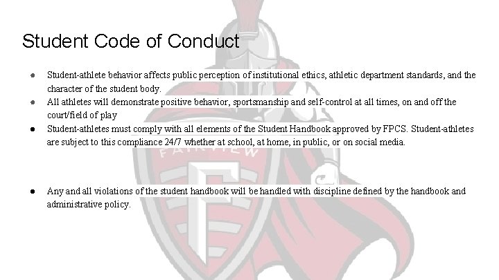 Student Code of Conduct ● ● Student-athlete behavior affects public perception of institutional ethics,