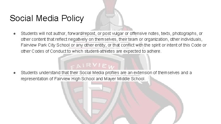 Social Media Policy ● Students will not author, forward/repost, or post vulgar or offensive