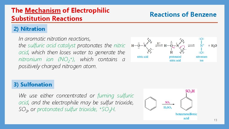 The Mechanism of Electrophilic Substitution Reactions of Benzene 2) Nitration In aromatic nitration reactions,
