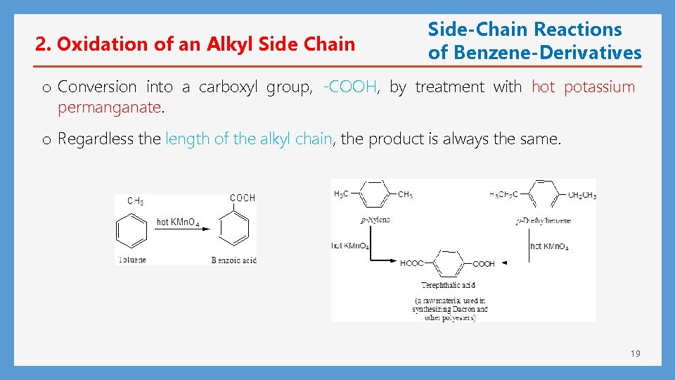 2. Oxidation of an Alkyl Side Chain Side-Chain Reactions of Benzene-Derivatives o Conversion into