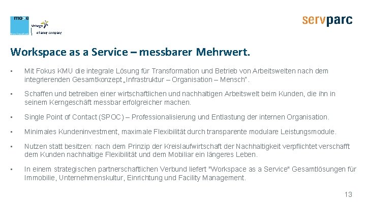 A family company Workspace as a Service – messbarer Mehrwert. • Mit Fokus KMU