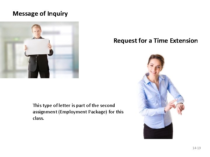 Message of Inquiry Request for a Time Extension This type of letter is part