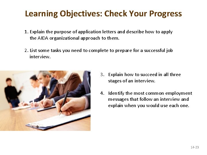 Learning Objectives: Check Your Progress 1. Explain the purpose of application letters and describe