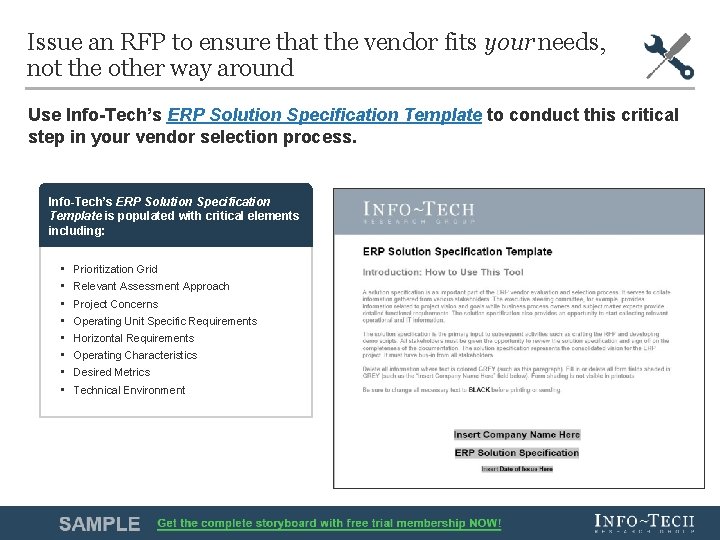 Issue an RFP to ensure that the vendor fits your needs, not the other