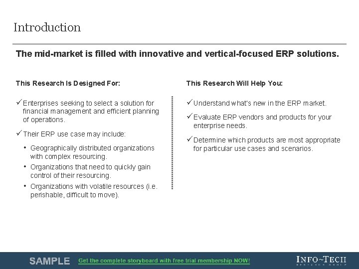 Introduction The mid-market is filled with innovative and vertical-focused ERP solutions. This Research Is