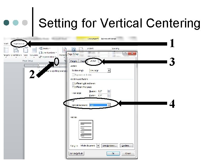 Setting for Vertical Centering 1 2 3 4 