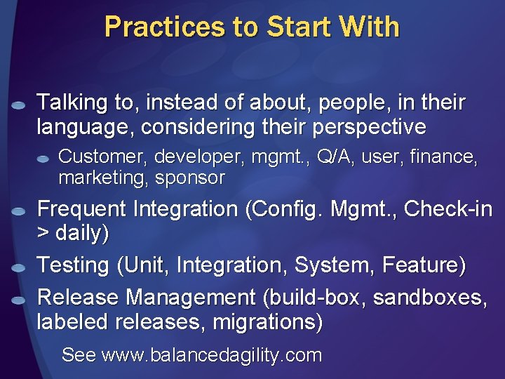 Practices to Start With Talking to, instead of about, people, in their language, considering