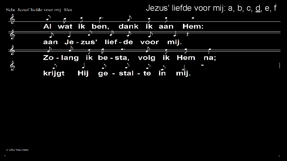 Jezus’ liefde voor mij: a, b, c, d, e, f . . . 