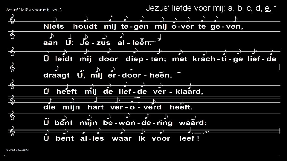 Jezus’ liefde voor mij: a, b, c, d, e, f . . . 