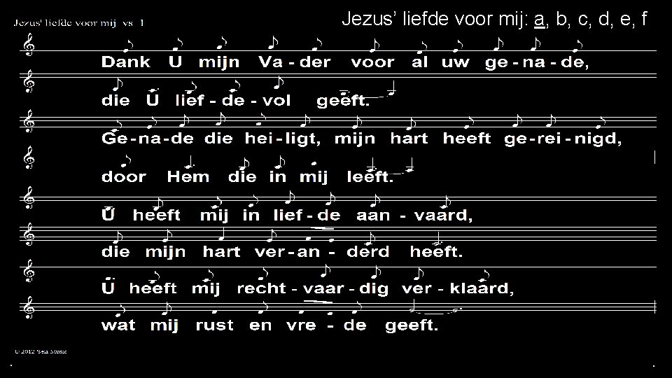 Jezus’ liefde voor mij: a, b, c, d, e, f . . . 