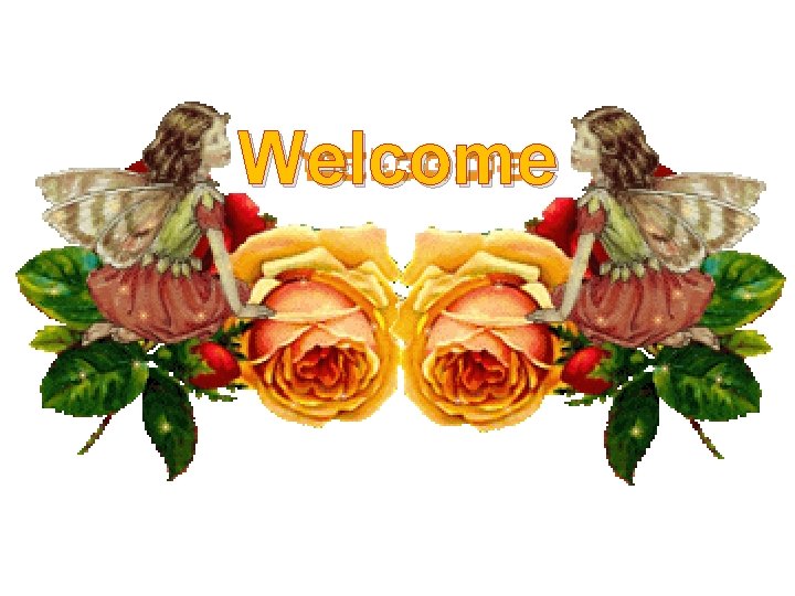 Welcome 