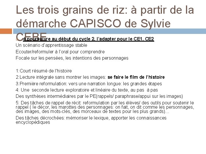 Les trois grains de riz: à partir de la démarche CAPISCO de Sylvie CEBE