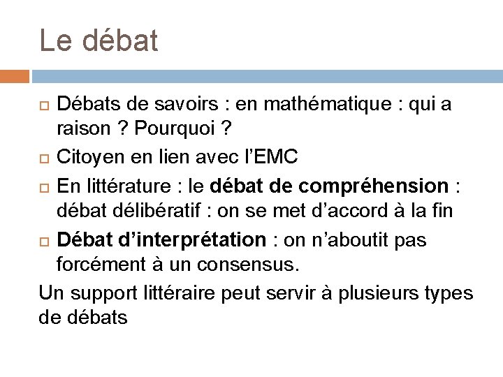 Le débat Débats de savoirs : en mathématique : qui a raison ? Pourquoi