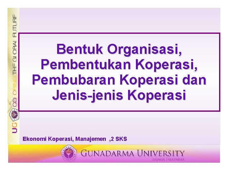 Bentuk Organisasi, Pembentukan Koperasi, Pembubaran Koperasi dan Jenis-jenis Koperasi Ekonomi Koperasi, Manajemen , 2