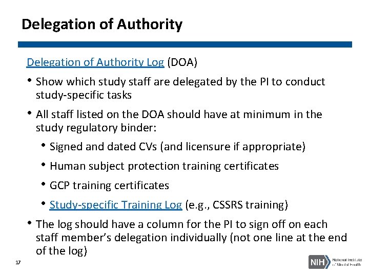 Delegation of Authority Log (DOA) • Show which study staff are delegated by the