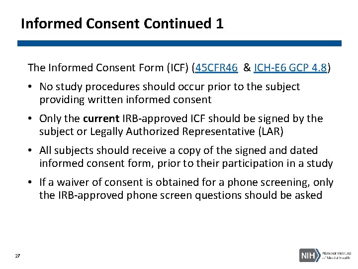 Informed Consent Continued 1 The Informed Consent Form (ICF) (45 CFR 46 & ICH-E