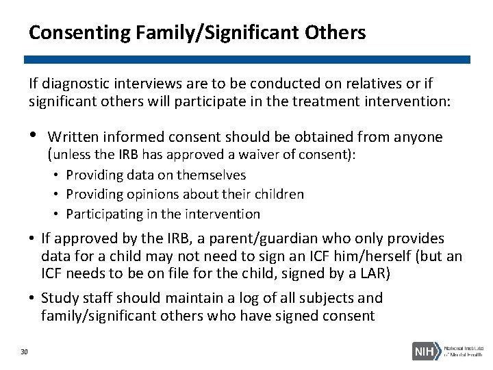 Consenting Family/Significant Others If diagnostic interviews are to be conducted on relatives or if