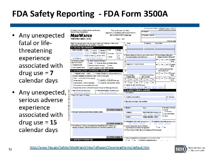 FDA Safety Reporting - FDA Form 3500 A • Any unexpected fatal or lifethreatening
