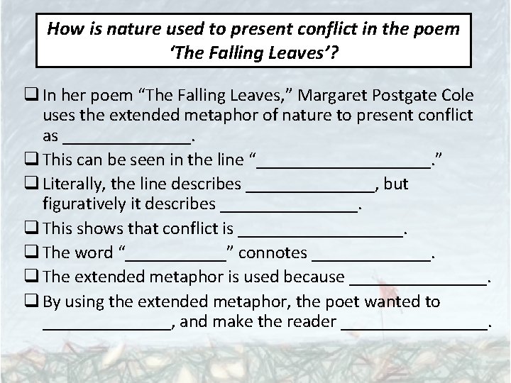 How is nature used to present conflict in the poem ‘The Falling Leaves’? q