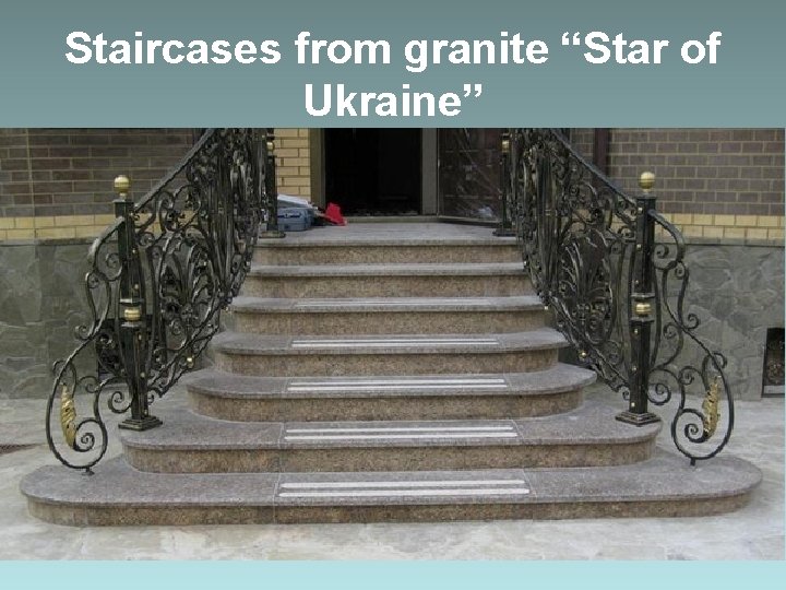 Staircases from granite “Star of Ukraine” 