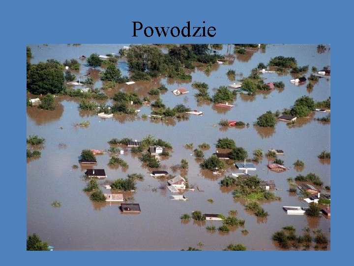 Powodzie Powodzie