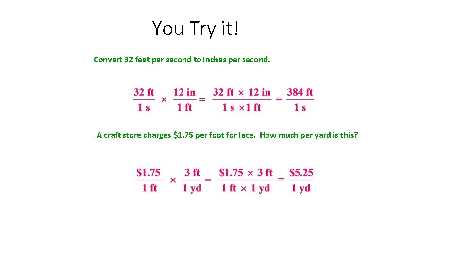 You Try it! Convert 32 feet per second to inches per second. A craft