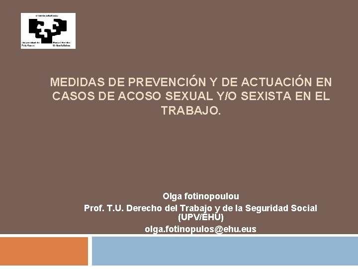 MEDIDAS DE PREVENCIÓN Y DE ACTUACIÓN EN CASOS DE ACOSO SEXUAL Y/O SEXISTA EN