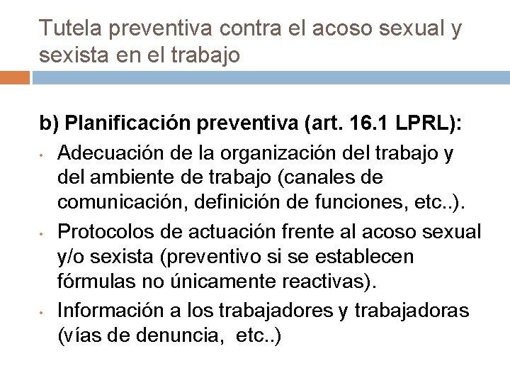 Tutela preventiva contra el acoso sexual y sexista en el trabajo b) Planificación preventiva