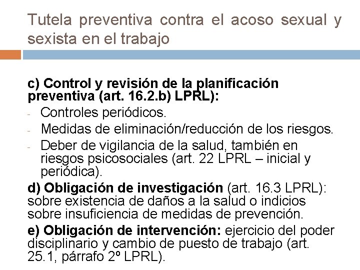 Tutela preventiva contra el acoso sexual y sexista en el trabajo c) Control y