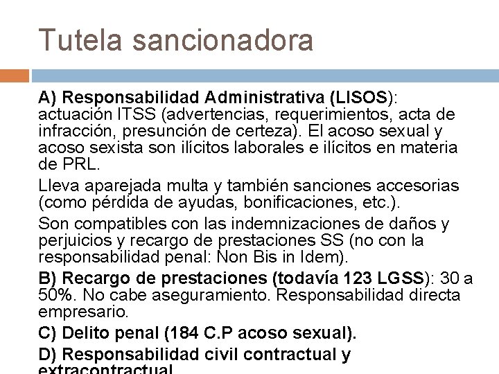 Tutela sancionadora A) Responsabilidad Administrativa (LISOS): actuación ITSS (advertencias, requerimientos, acta de infracción, presunción