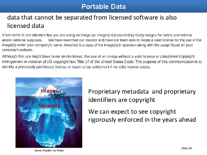 Portable Data data that cannot be separated from licensed software is also licensed data