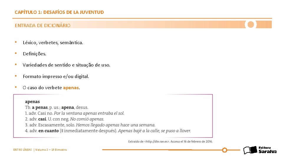 CAPÍTULO 1: DESAFÍOS DE LA JUVENTUD ENTRADA DE DICIONÁRIO • Léxico, verbetes, semântica. •