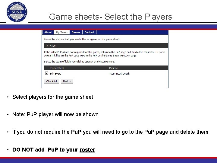 Game sheets- Select the Players • Select players for the game sheet • Note: