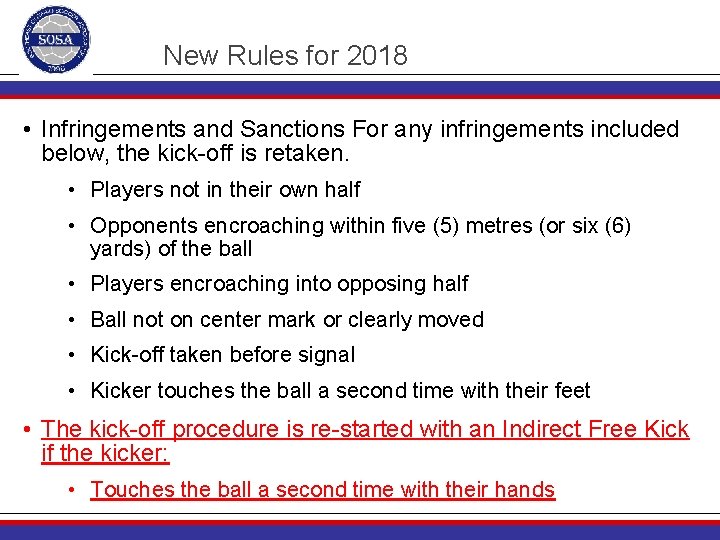 New Rules for 2018 • Infringements and Sanctions For any infringements included below, the