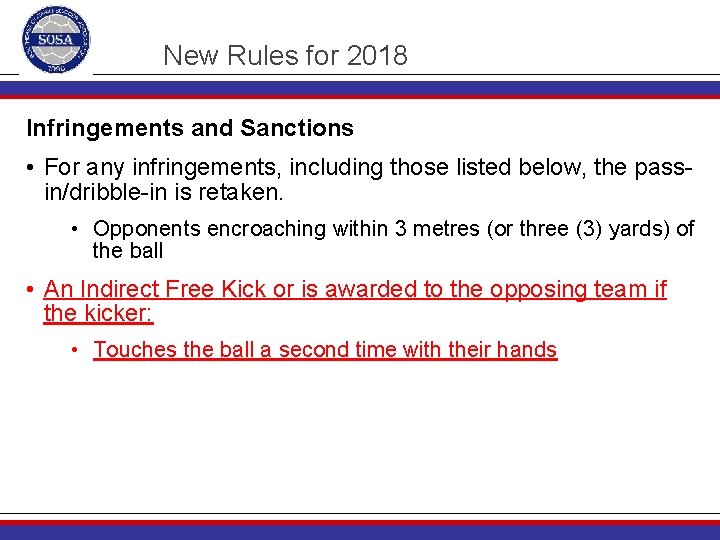 New Rules for 2018 Infringements and Sanctions • For any infringements, including those listed