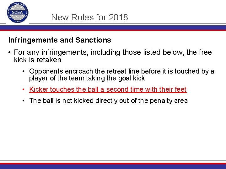 New Rules for 2018 Infringements and Sanctions • For any infringements, including those listed