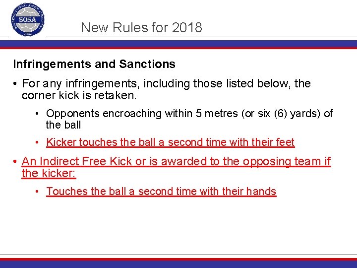 New Rules for 2018 Infringements and Sanctions • For any infringements, including those listed