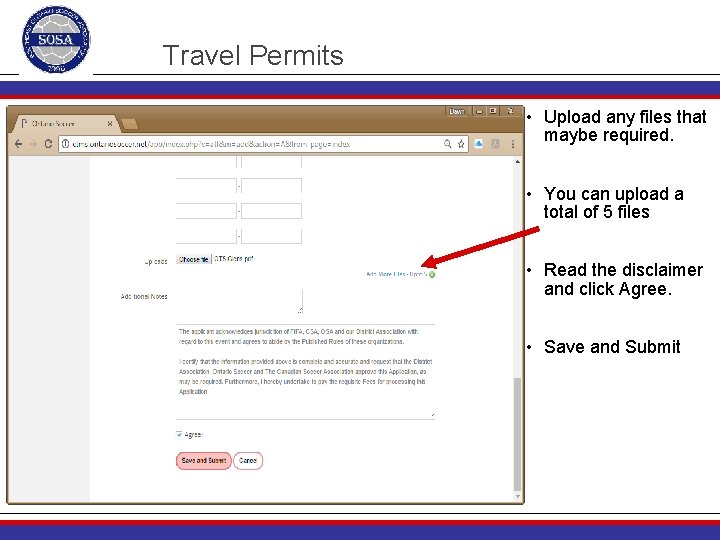 Travel Permits • Upload any files that maybe required. • You can upload a