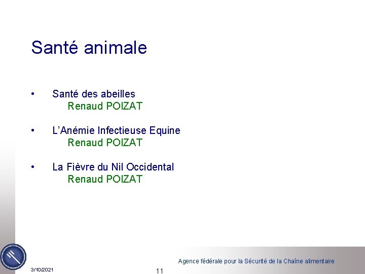 Santé animale • • • Santé des abeilles Renaud POIZAT L’Anémie Infectieuse Equine Renaud