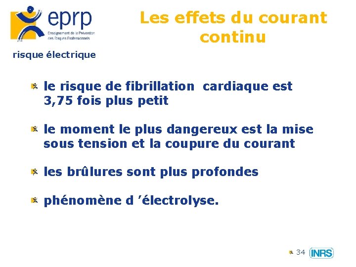 Les effets du courant continu risque électrique le risque de fibrillation cardiaque est 3,