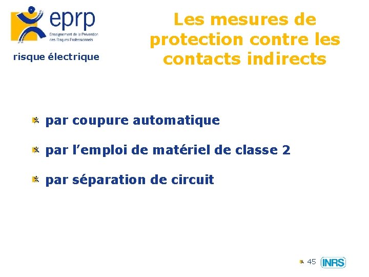 risque électrique Les mesures de protection contre les contacts indirects par coupure automatique par