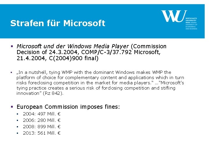 Strafen für Microsoft § Microsoft und der Windows Media Player (Commission Decision of 24.