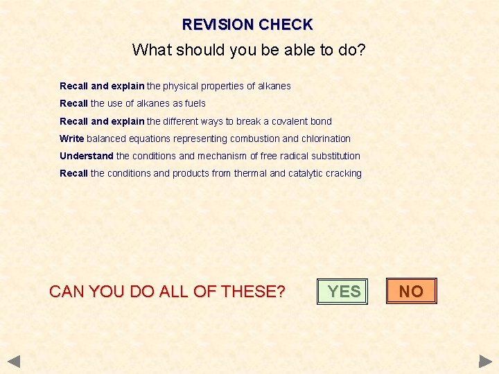 REVISION CHECK What should you be able to do? Recall and explain the physical