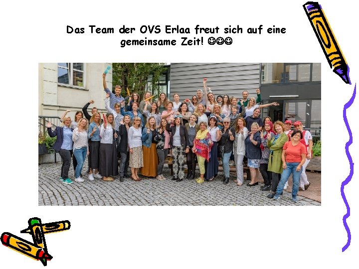 Das Team der OVS Erlaa freut sich auf eine gemeinsame Zeit! 