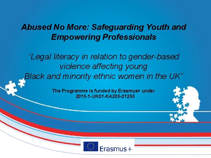 Abused No More: Safeguarding Youth and Empowering Professionals “Legal literacy in relation to gender-based
