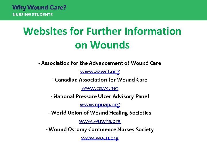 Websites for Further Information on Wounds - Association for the Advancement of Wound Care Websites for Further Information on Wounds - Association for the Advancement of Wound Care