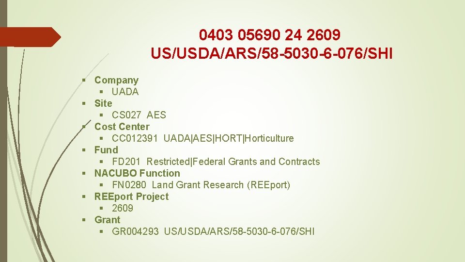 0403 05690 24 2609 US/USDA/ARS/58 -5030 -6 -076/SHI § Company § UADA § Site