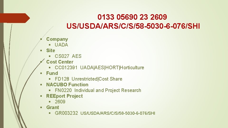 0133 05690 23 2609 US/USDA/ARS/C/S/58 -5030 -6 -076/SHI § Company § UADA § Site