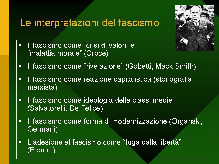 Le interpretazioni del fascismo § Il fascismo come “crisi di valori” e “malattia morale”