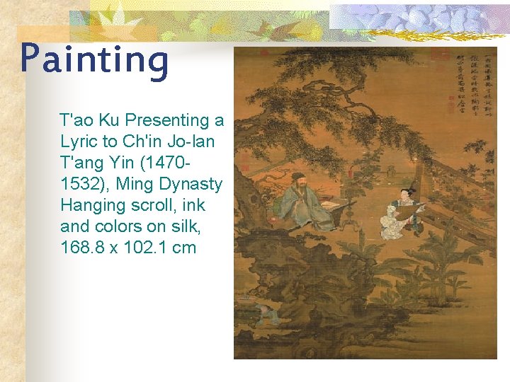 Painting T'ao Ku Presenting a Lyric to Ch'in Jo-lan T'ang Yin (14701532), Ming Dynasty